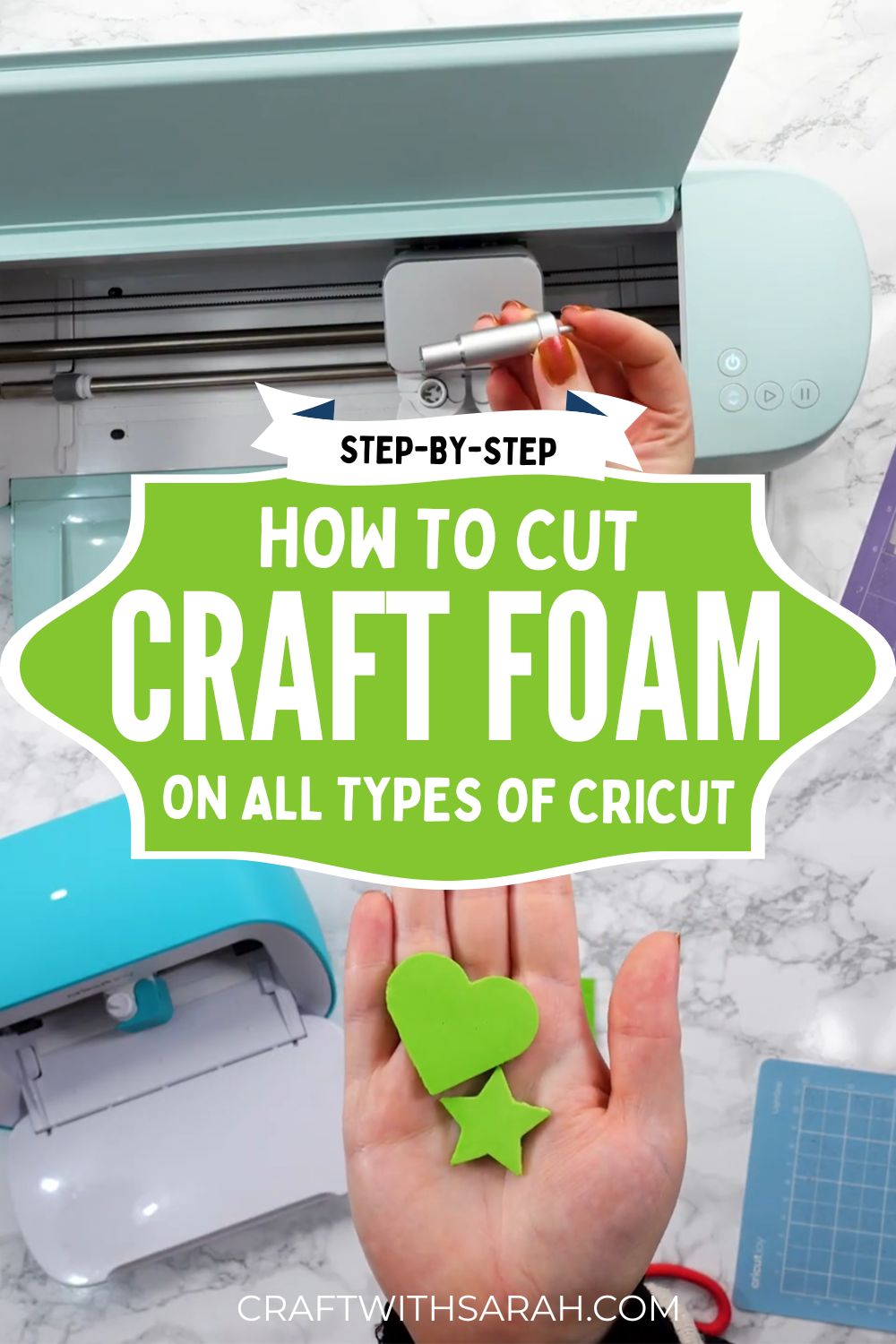 How to cut craft foam on all types of Cricut machine - your ultimate guide to craft foam Cricut projects