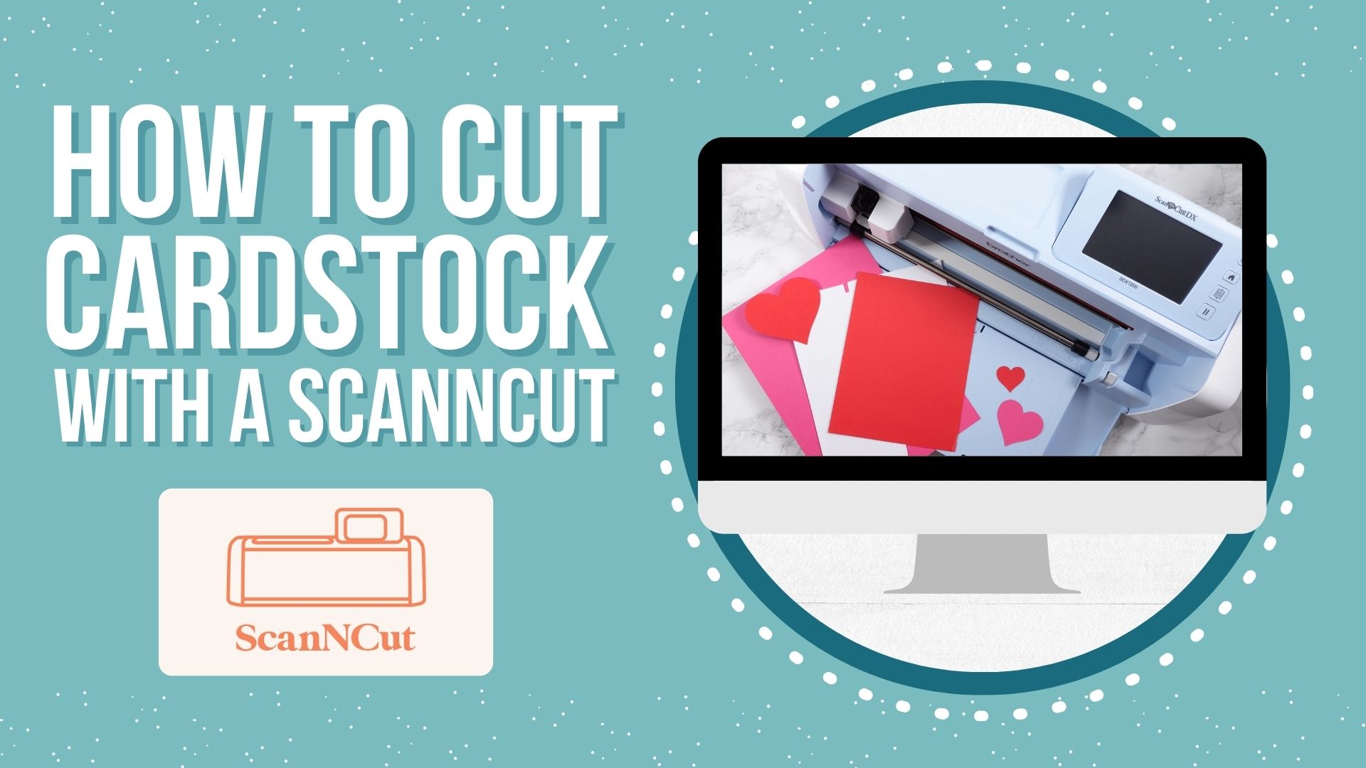 How to cut cardstock with a Brother ScanNCut
