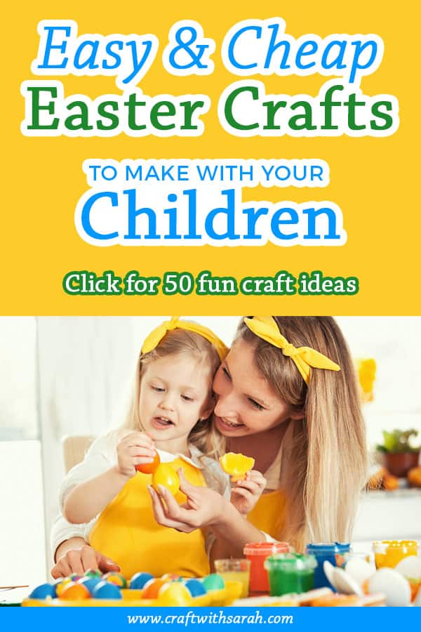 Cheap Easter crafts to make. Save money this Easter with my top tips for an affordable Easter celebrations. #savemoney #budget #cheapcrafts