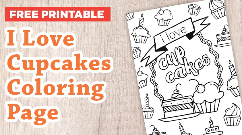 I Love Cupcakes coloring page free printable