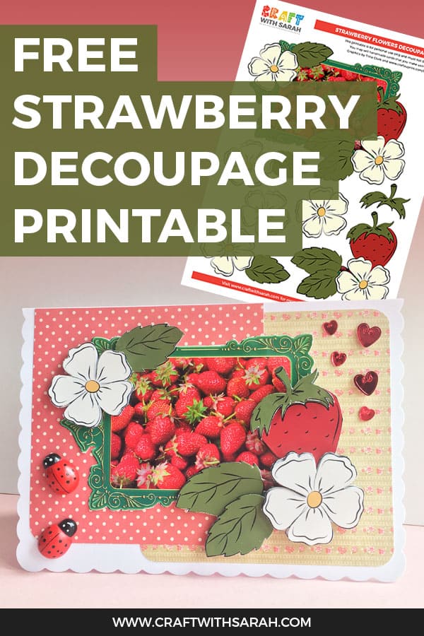 FREE 3D Strawberry Decoupage Card Making Printable. Celebrate the wonderful strawberry fruit with this 3D strawberry decoupage card making printable. Perfect for making strawberry handmade cards & crafts. #strawberrycrafts #strawberries #decoupage #cardmaking