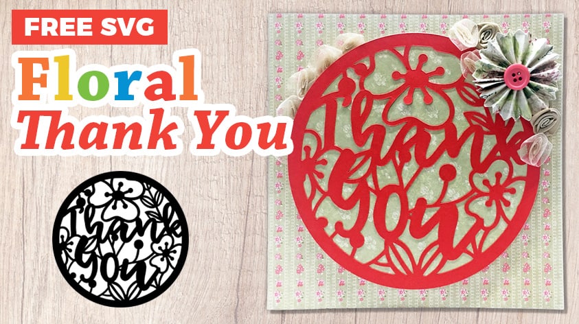Floral Thank You Circle Free Svg Craft With Sarah