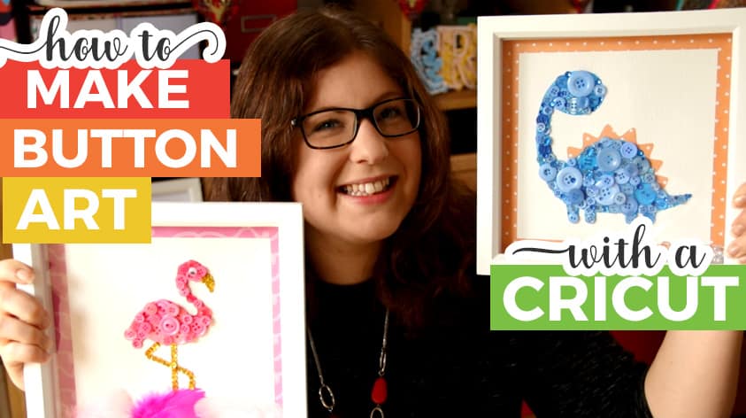 How to Make Button Art with a Cricut