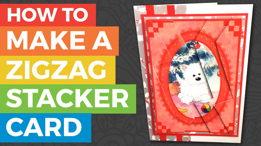 How to make a Zigzag Stacker Card