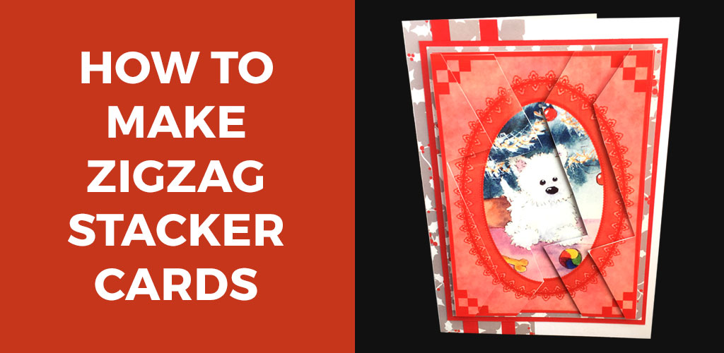 How to make a Zigzag Stacker Card