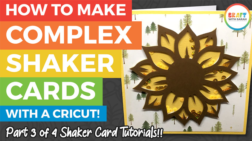 How to Make a Complex Shaker Card with Cricut (Card 3 of 4)