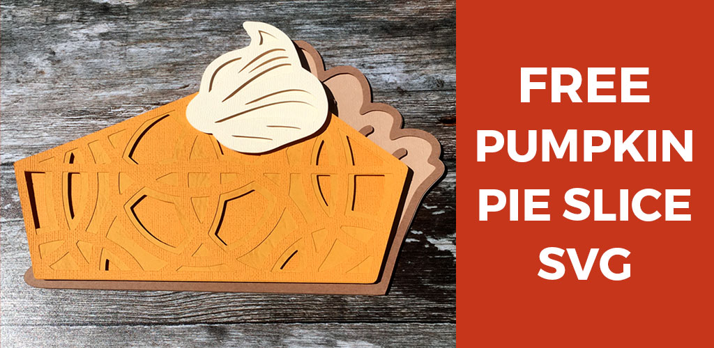 Pumpkin Pie slice SVG file for Cricut machines