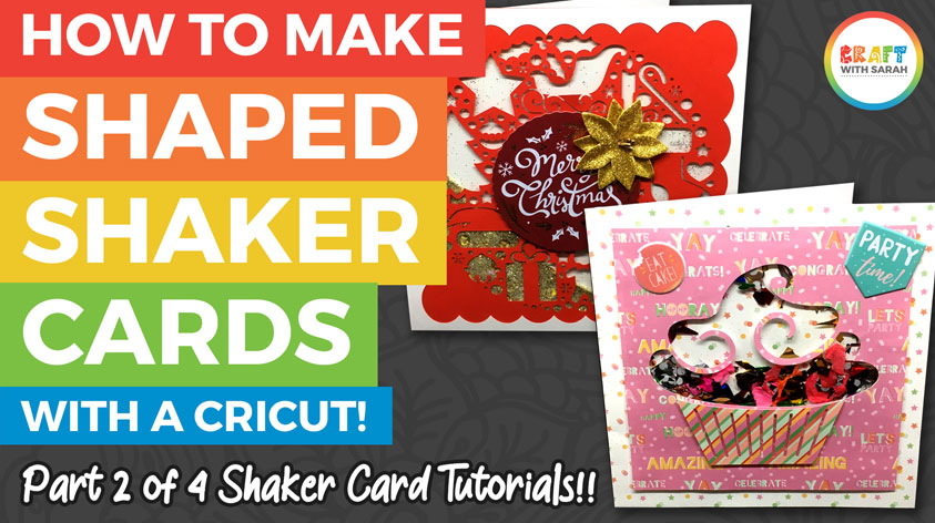 How to Make a Shaped Shaker Card with Cricut (Card 2 of 4)