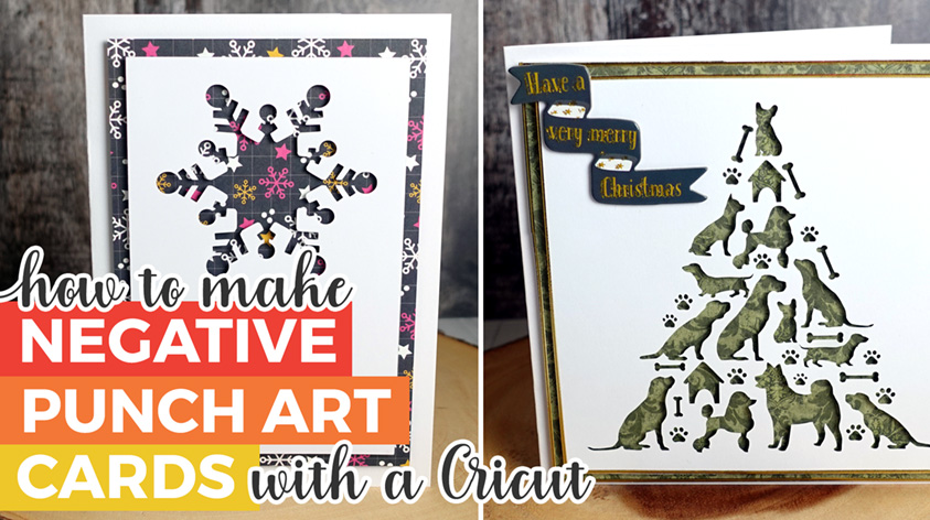 Make Negative Punch Art Cards with a Cricut