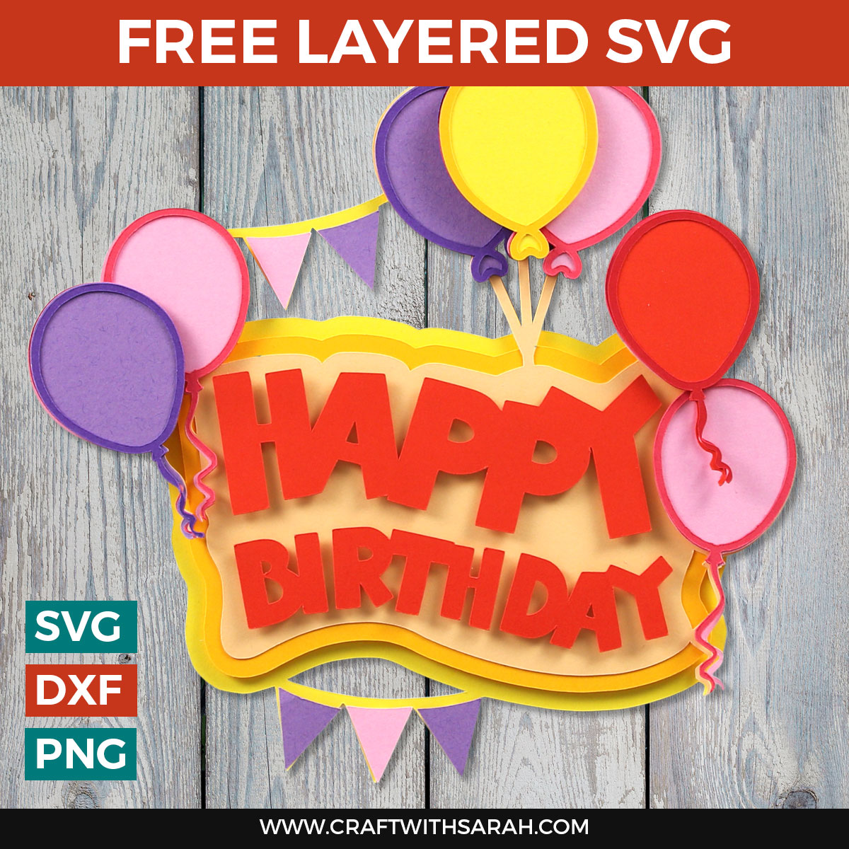 Happy Birthday SVG 🎈 Birthday Balloons Layered Cut File