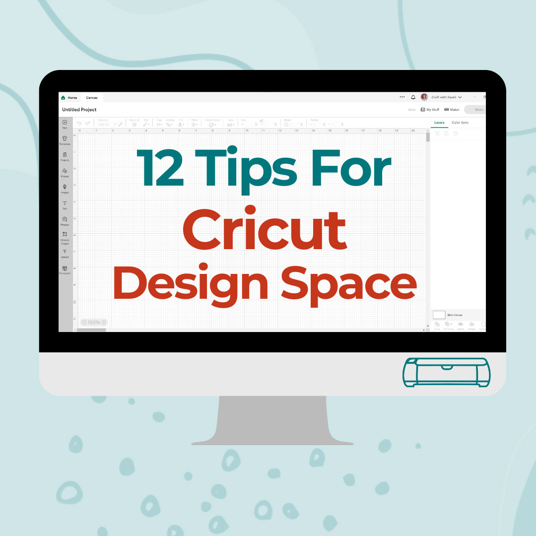 12 Tips for Cricut Design Space 😲 Design Space for Beginners
